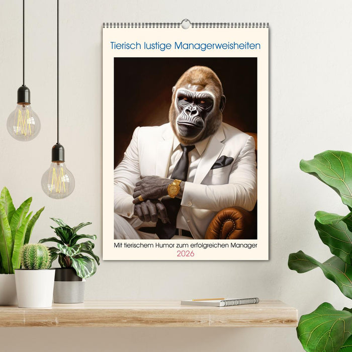 Tierisch lustige Managerweisheiten (CALVENDO Wandkalender 2026)