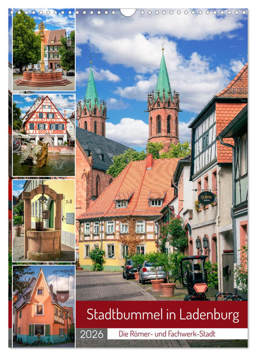 Stadtbummel in Ladenburg - Die Römer- und Fachwerk-Stadt (CALVENDO Wandkalender 2026)