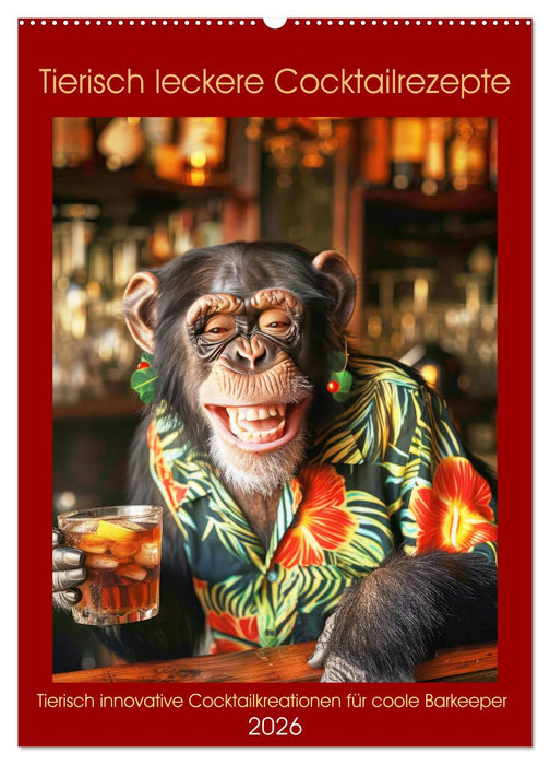 Tierisch leckere Cocktailrezepte (CALVENDO Wandkalender 2026)