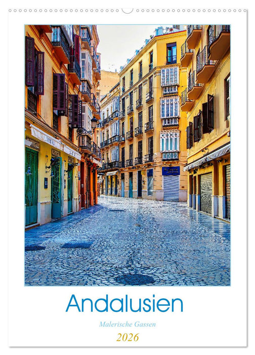 Andalusien - Malerische Gassen (CALVENDO Wandkalender 2026)