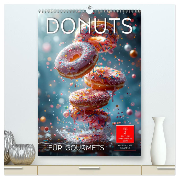 Donuts für Gourmets (CALVENDO Premium Wandkalender 2026)