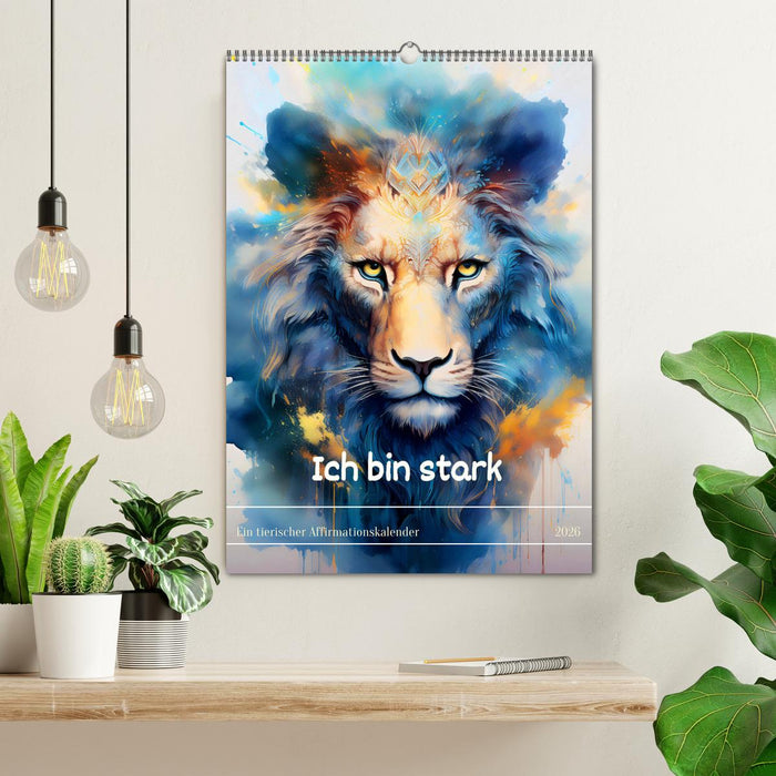 Ich bin stark - Ein tierischer Affirmationskalender (CALVENDO Wandkalender 2026)