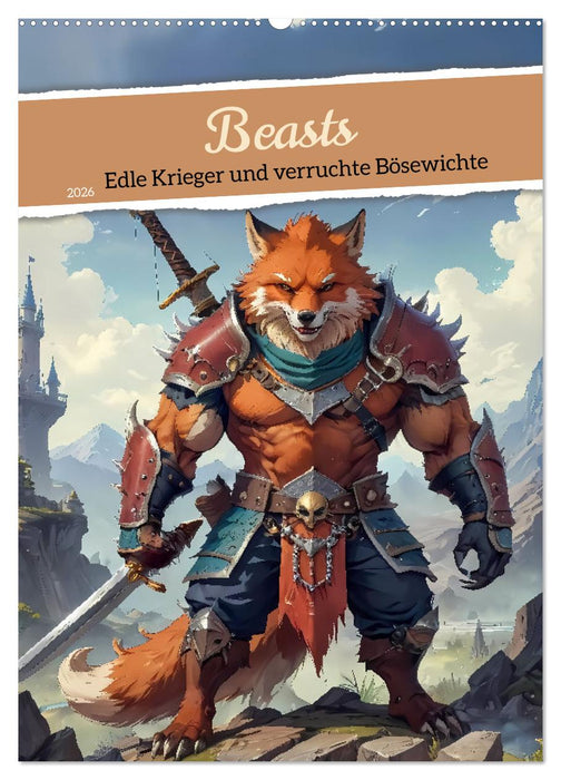 Beasts - Edle Krieger und verruchte Bösewichte (CALVENDO Wandkalender 2026)