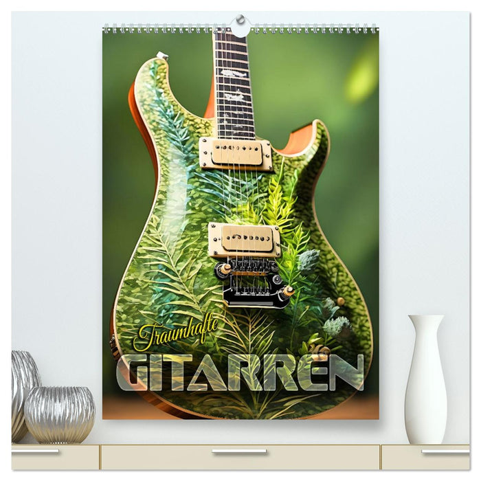 Traumhafte Gitarren (CALVENDO Premium Wandkalender 2026)