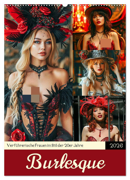 Burlesque. Verführerische Frauen im Stil der 20er Jahre (CALVENDO Wandkalender 2026)