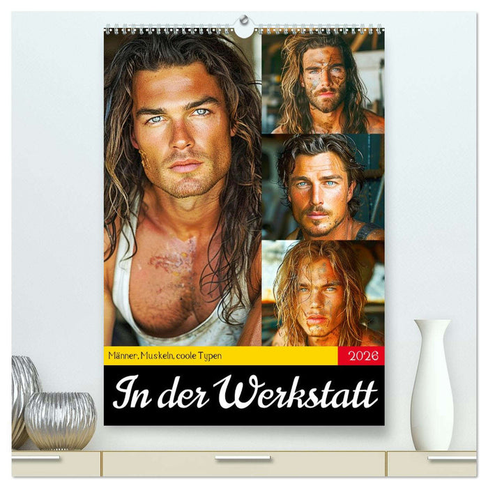 In der Werkstatt. Männer, Muskeln, coole Typen (CALVENDO Premium Wandkalender 2026)