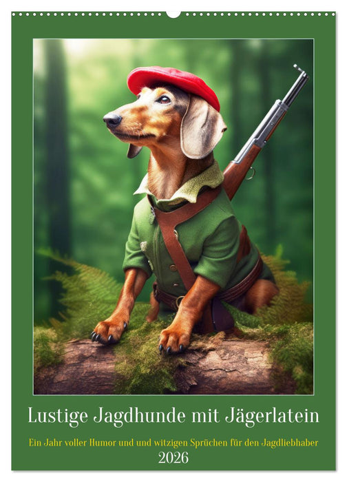 Lustige Jagdhunde mit Jägerlatein (CALVENDO Wandkalender 2026)