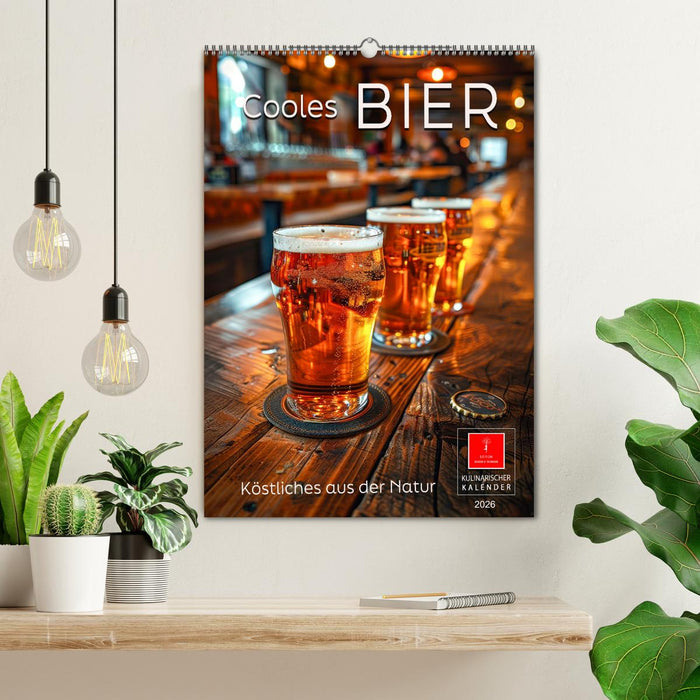 Cooles Bier - Köstliches aus der Natur. (CALVENDO Wandkalender 2026)