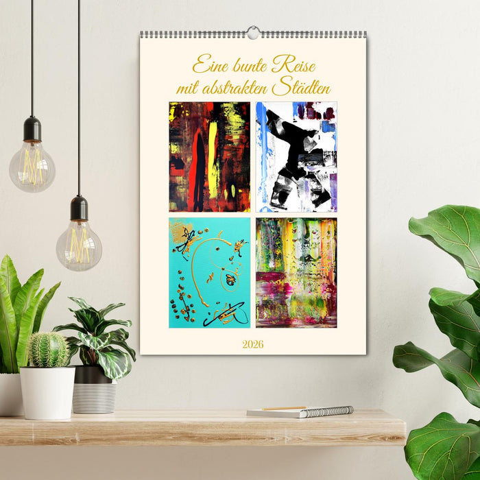 Eine bunte Reise mit abstrakten Städten (CALVENDO Wandkalender 2026)