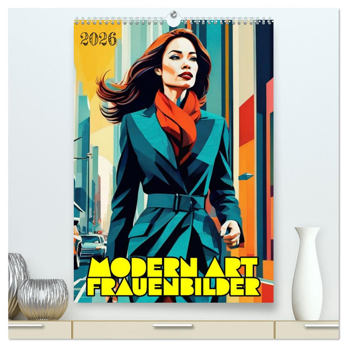 Modern Art Frauenbilder (CALVENDO Premium Wandkalender 2026)