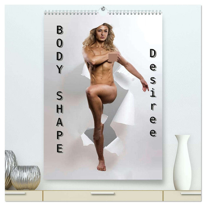 Body Shape - Desiree (CALVENDO Premium Wandkalender 2026)