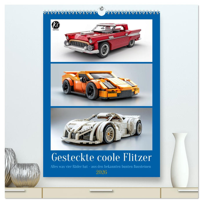 Gesteckte coole Flitzer (CALVENDO Premium Wandkalender 2026)