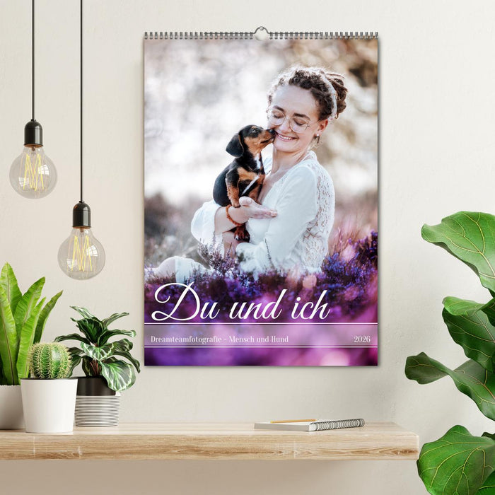 Du und ich - Dreamteamfotografie - Mensch und Hund (CALVENDO Wandkalender 2026)