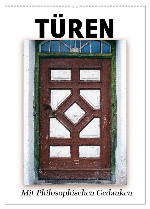 Türen mit Philosophischen Gedanken (CALVENDO Wandkalender 2026)