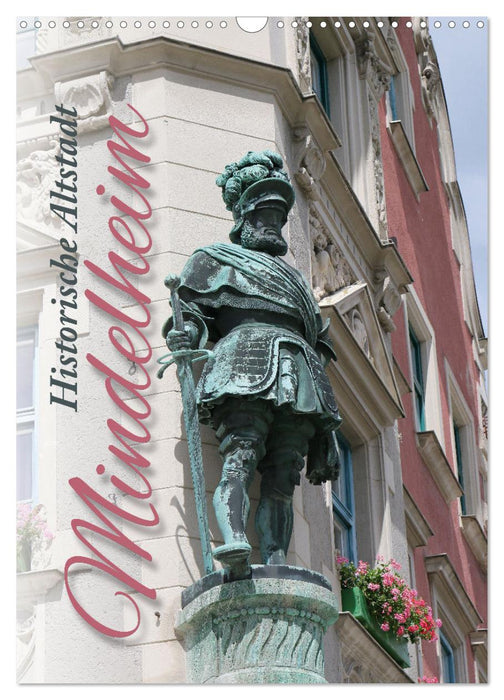 Historische Altstadt Mindelheim (CALVENDO Wandkalender 2026)