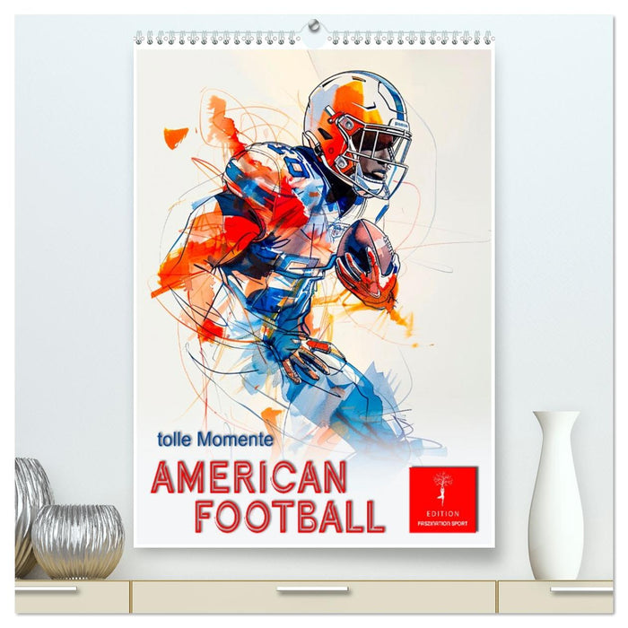 American Football - tolle Momente (CALVENDO Premium Wandkalender 2026)