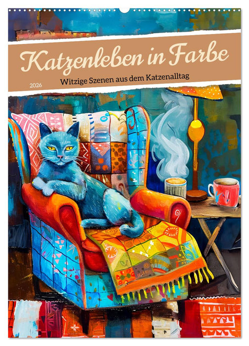 Katzenleben in Farbe - Witzige Szenen aus dem Katzenalltag (CALVENDO Wandkalender 2026)