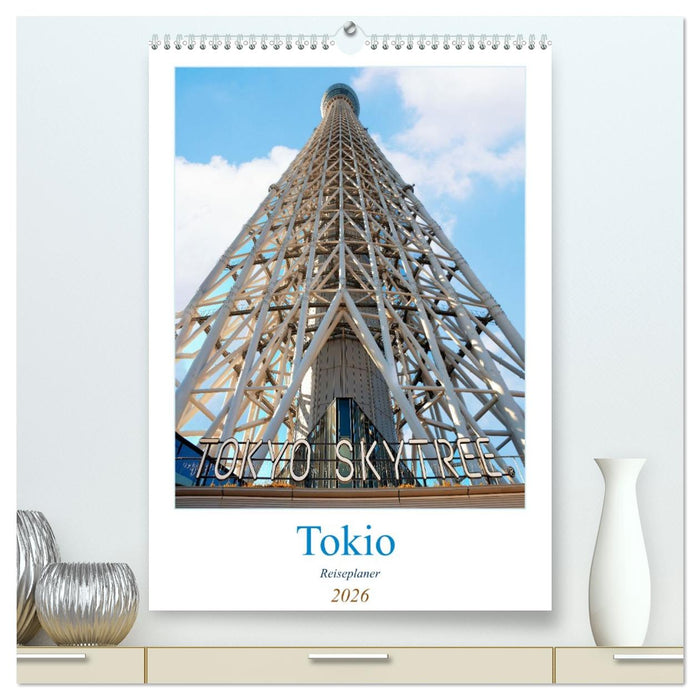 Tokio - Reiseplaner (CALVENDO Premium Wandkalender 2026)