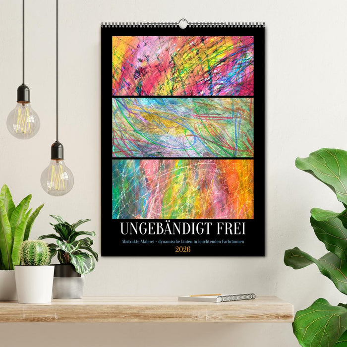 Ungebändigt frei - Abstrakte Malerei - dynamische Linien in leuchtenden Farbräumen (CALVENDO Wandkalender 2026)
