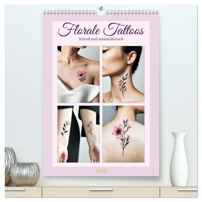 Florale Tattoos Stilvoll und minimalistisch (CALVENDO Premium Wandkalender 2026)