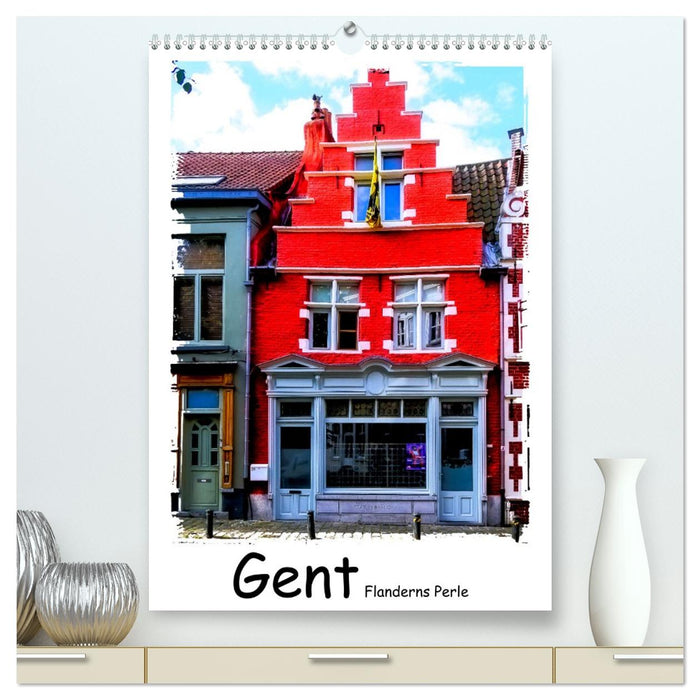 Gent Flanderns Perle (CALVENDO Premium Wandkalender 2026)