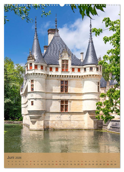 Die Schlösser im Loiretal (CALVENDO Wandkalender 2026)