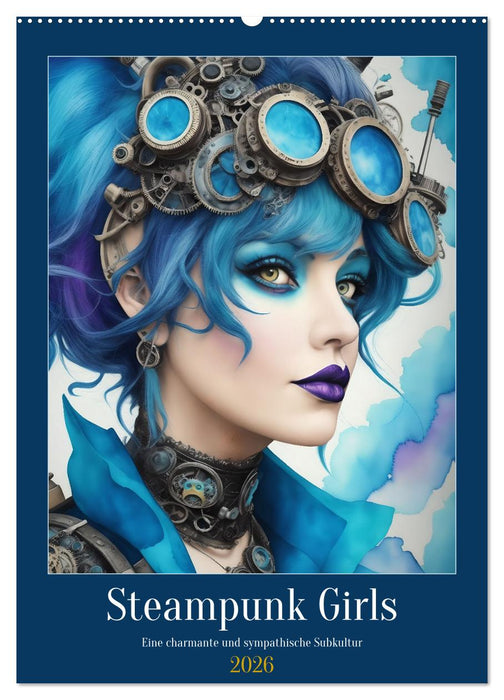 Steam-Punk-Girls - Eine charmante und sympathische Subkultur (CALVENDO Wandkalender 2026)