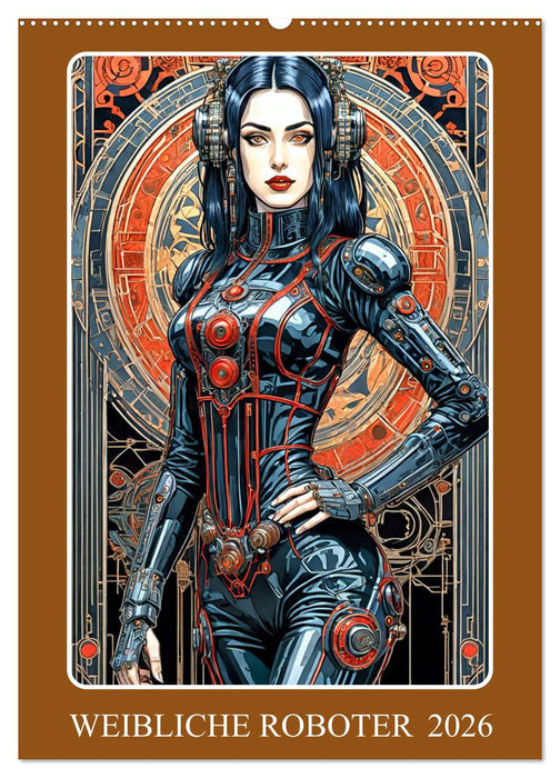 Weibliche Roboter (CALVENDO Wandkalender 2026)