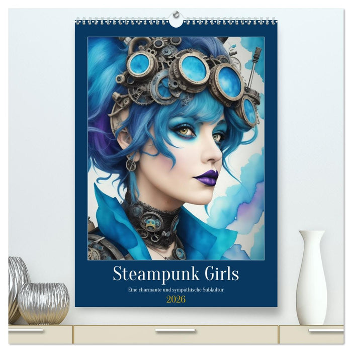 Steam-Punk-Girls - Eine charmante und sympathische Subkultur (CALVENDO Premium Wandkalender 2026)