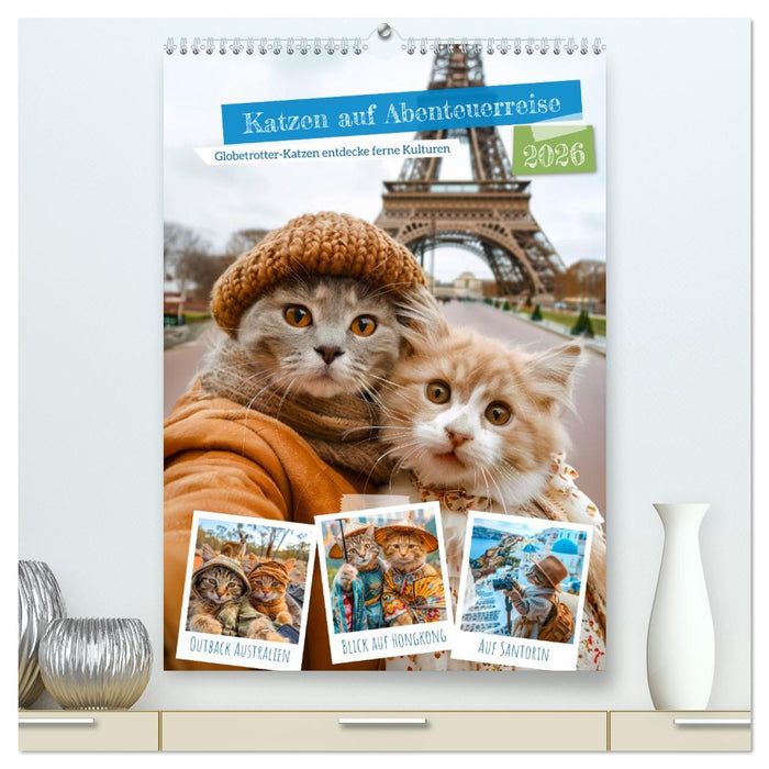 Katzen auf Abenteuerreise - Globetrotter-Katzen entdecke ferne Kulturen (CALVENDO Premium Wandkalender 2026)