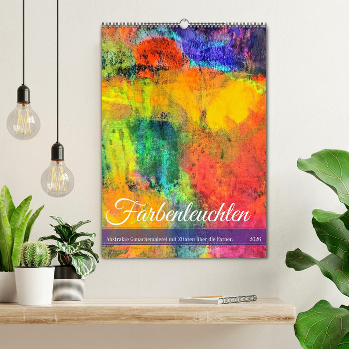 Farbenleuchten - Abstrakte Gouachemalerei mit Zitaten über die Farben (CALVENDO Wandkalender 2026)