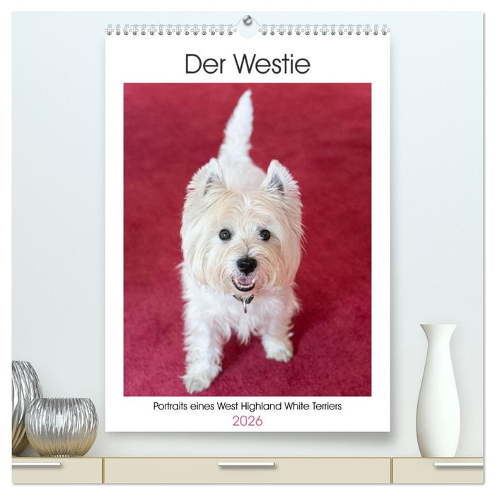 Der Westie - Portrait eines West Highland White Terriers (CALVENDO Premium Wandkalender 2026)