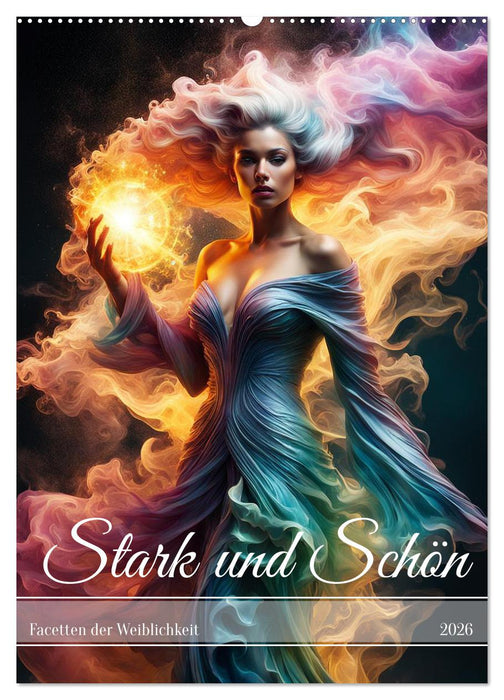 Stark und Schön Facetten der Weiblichkeit (CALVENDO Wandkalender 2026)