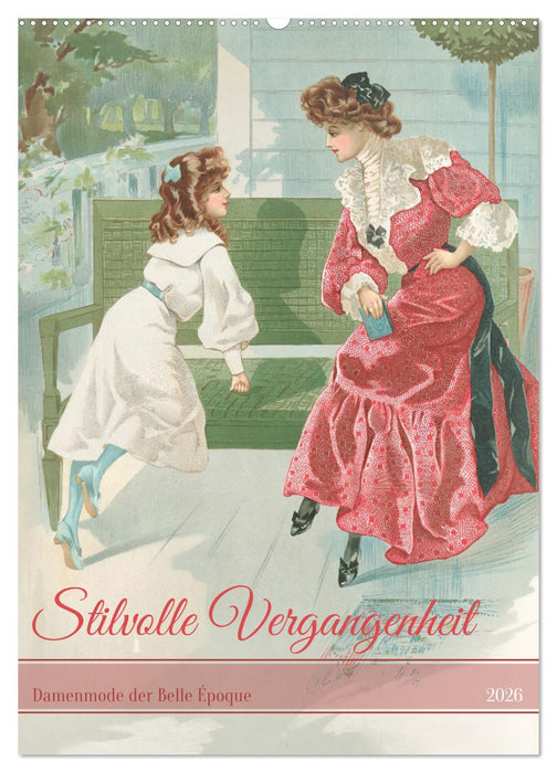 Stilvolle Vergangenheit (CALVENDO Wandkalender 2026)