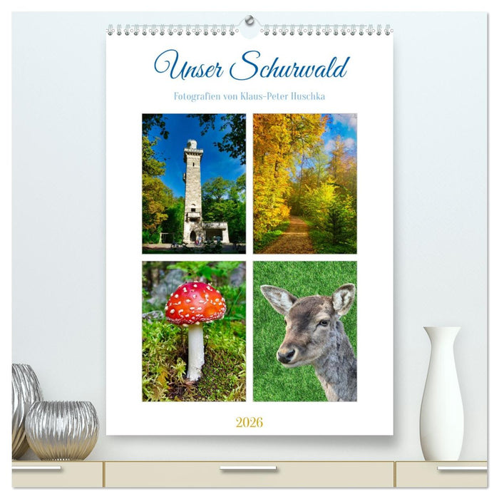 Unser Schurwald (CALVENDO Premium Wandkalender 2026)