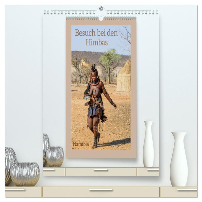 Besuch bei den Himbas - Namibia (CALVENDO Premium Wandkalender 2026)