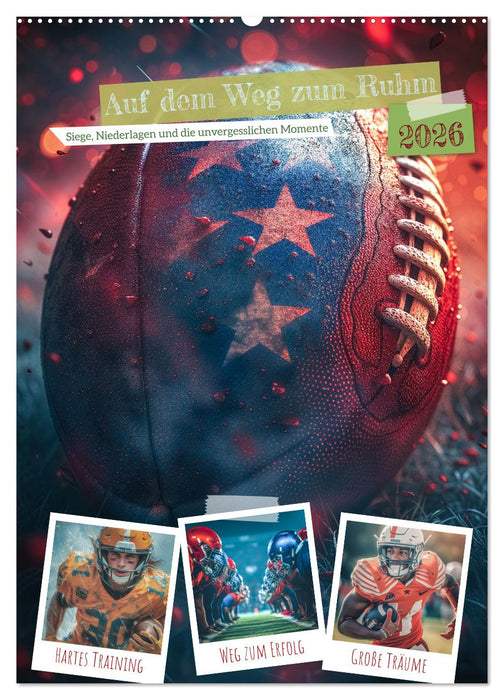 Auf dem Weg zum Ruhm (CALVENDO Wandkalender 2026)