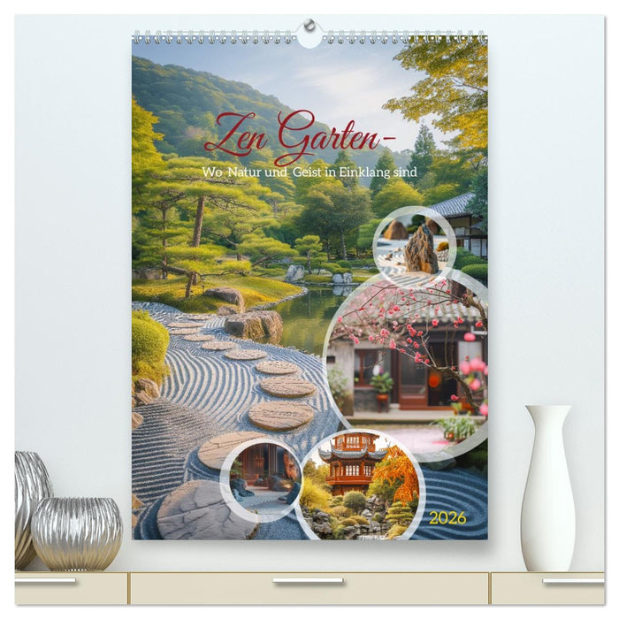 Zen Garten - Wo Natur und Geist in Einklang sind (CALVENDO Premium Wandkalender 2026)