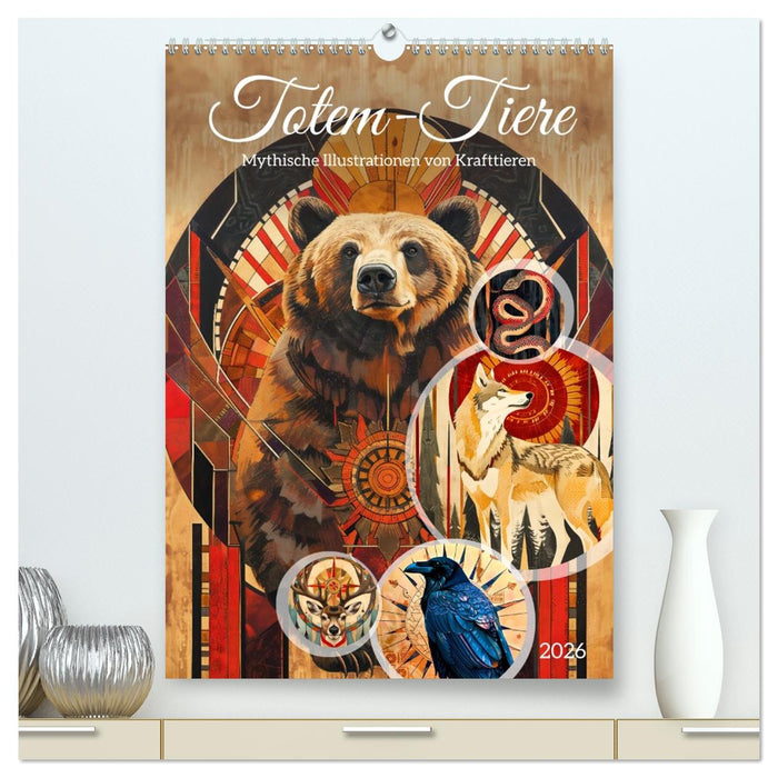 Totem-Tiere - Mythische Illustrationen von Krafttieren (CALVENDO Premium Wandkalender 2026)