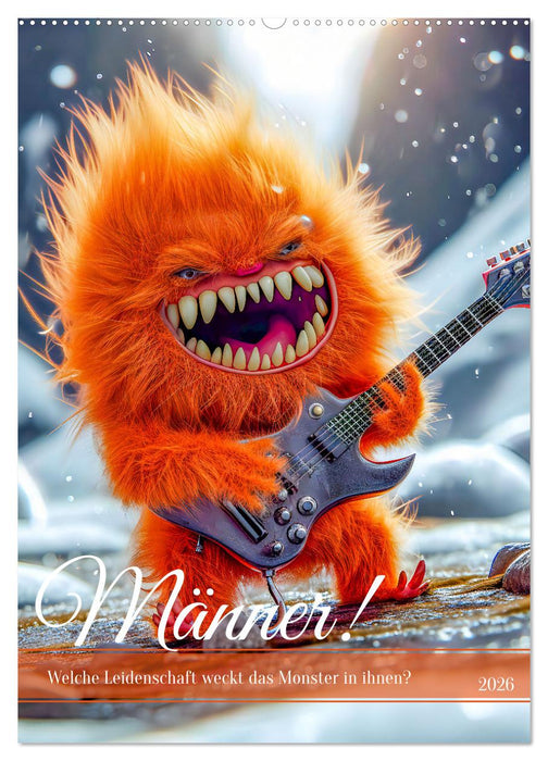 Männer! - Welche Leidenschaft weckt das Monster in ihnen (CALVENDO Wandkalender 2026)