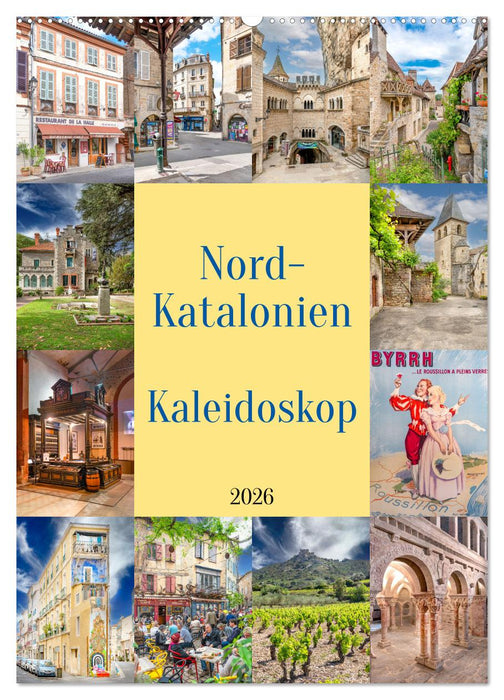 Nordkatalonien Kaleidoskop (CALVENDO Wandkalender 2026)