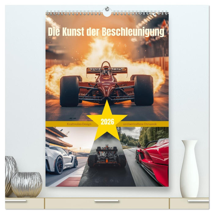 Die Kunst der Beschleunigung (CALVENDO Premium Wandkalender 2026)