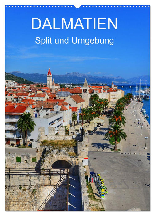 DALMATIEN - Split und Umgebung (CALVENDO Wandkalender 2026)