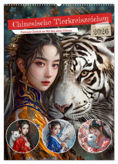 Chinesische Tierkreiszeichen - Fantasie-Zodiak im Stil des alten Chinas (CALVENDO Wandkalender 2026)
