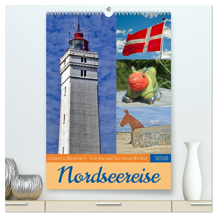 Nordseereise – Jütland in Dänemark – Von Blavand bis Henne Strand (CALVENDO Premium Wandkalender 2026)