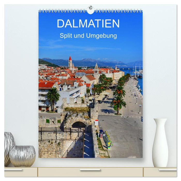 DALMATIEN - Split und Umgebung (CALVENDO Premium Wandkalender 2026)