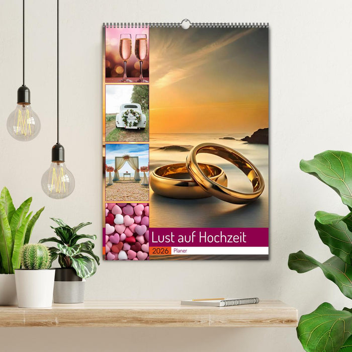 Lust auf Hochzeit - Planer (CALVENDO Wandkalender 2026)