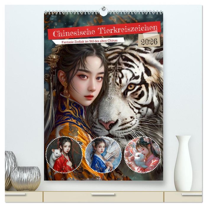 Chinesische Tierkreiszeichen - Fantasie-Zodiak im Stil des alten Chinas (CALVENDO Premium Wandkalender 2026)