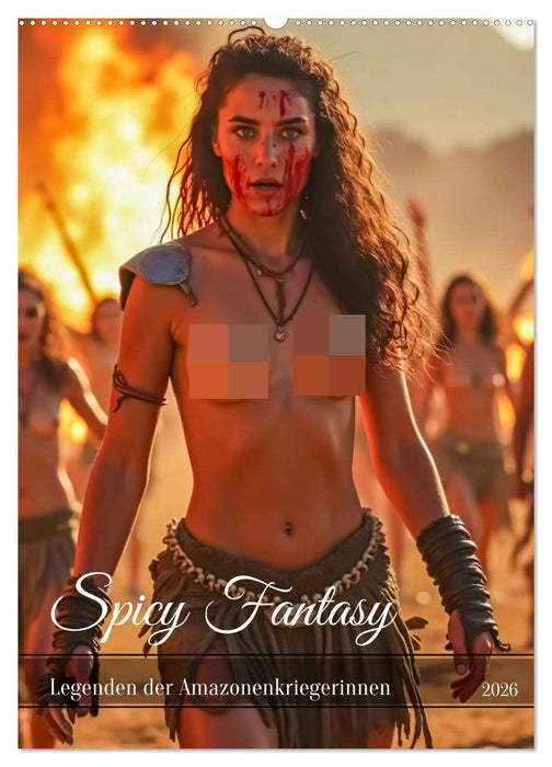Spicy Fantasy - Legenden der Amazonenkriegerinnen (CALVENDO Wandkalender 2026)