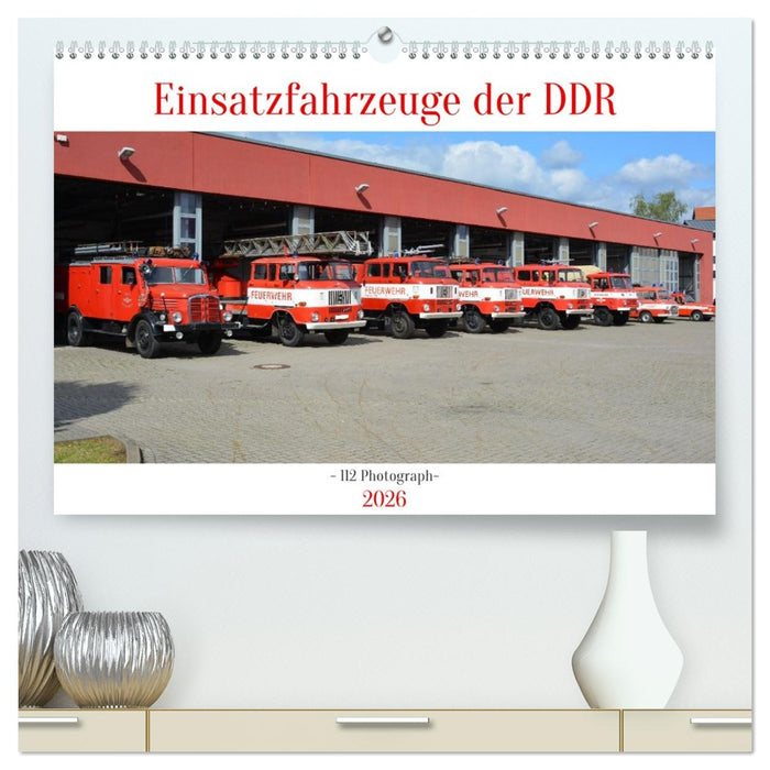 Einsatzfahrzeuge der DDR (CALVENDO Premium Wandkalender 2026)